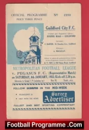  Guildford City v Pegasus 1955 Football Programme .COM Football Programmes Memorabilia