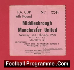 Middlesbrough v Manchester United 1970 - FA Cup Match Ticket - football memorabilia