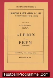  Brighton Hove Albion v Frem 1961 Floodlight Match Goldstone Hove Football Programme .COM Football Programmes Memorabilia