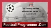 Croatia Zagreb v Manchester United 1999 – Football Ticket v Man Utd