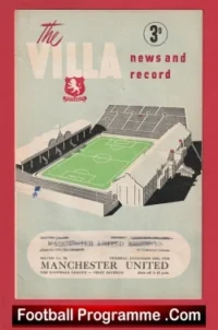 Aston Villa v Manchester United 1954 – Busby Babes + Reserves