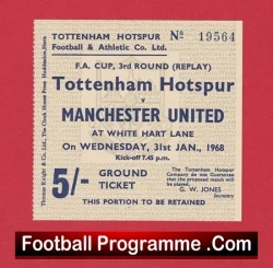 Tottenham Hotspur v Manchester United 1968 - Ticket FA Cup Replay - football memorabilia