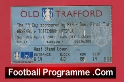 Arsenal v Tottenham 2001 - Semi Final Ticket Old Trafford Signed - football memorabilia