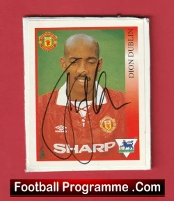 Manchester United Dion Dublin Autographed Signed Football Sticker Man Utd - football programme