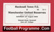 Hucknall Town v Manchester United 2002 – Match Ticket Reserves