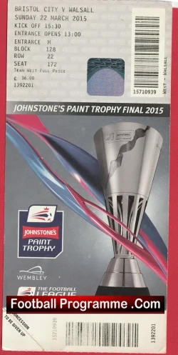 Bristol City v Walsall 2015 - League Trophy Cup Final Ticket Wembley - football memorabilia