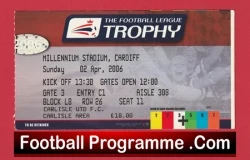 Carlisle United v Swansea City 2006 - League Trophy Cup Final Ticket Wales - football memorabilia