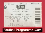 Kingstonian v Kettering Town 2000 – FA Trophy Cup Final Ticket Wembley