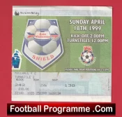 Millwall v Wigan Athletic 1999 – Shield Cup Final Ticket Wembley