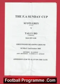 Scots Grey v Tally Ho 2005 – FA Sunday Cup