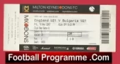 England v Bulgaria 2007 – Football Ticket Milton Keynes U21