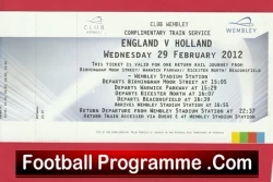 England v Holland 2012 - Wembley Comp Football Train Ticket - football memorabilia