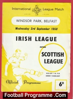 Irish League v Scottish League 1958 - Windsor Park Belfast - football programme