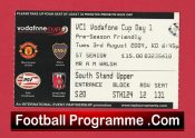 Manchester United – Vodafone Tournament Man Utd PSV Ticket 2004 Day 1