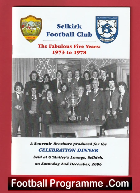 Selkirk Football Club Fabulous Five Years Celebration Dinner Programme 2006 - Image 4