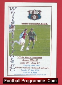 Whitehill Welfare v Edinburgh University 2007 - Ferguson Park Rosewell - football programme