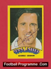 Manchester United George Graham Autograph Signed Football Card Man Utd
