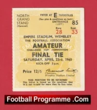 Kingstonian v Hendon 1960 – Ticket Amateur Cup Final Wembley
