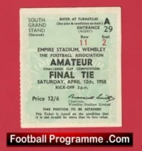 Woking v Ilford 1958 – Ticket Amateur Cup Final Wembley