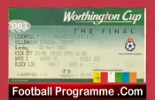 Liverpool v Manchester United 2003 League Cup Final Ticket Wales