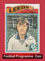 Leeds United Allan Clarke Autograph Signed Football Card 1970s