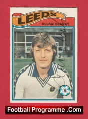 Leeds United Allan Clarke Autograph Signed Football Card 1970s