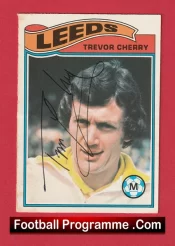 Leeds United Trevor Cherry Autograph Signed Football Card 1970s