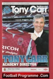 Tony Carr Testimonial Benefit Match West Ham United 2009 – Signed