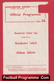 Manchester United v Oldham Athletic 1957 – Senior Cup Semi Final