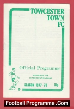 Towcester Town FC official programme cover for the United Counties League, season 1977–78, priced 10p, with a green footballer graphic.