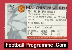 Football match ticket stub for Manchester United vs Bayern Munich (Champions League), 2002, with seating and price details; bottom shows FootballProgramme.com