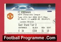 Ticket stub for Manchester United vs FC København in the UEFA Champions League, London, 17 October 2006 at 7:45pm; seating details shown on the stub, with a red Football Programme.com banner at the bottom.