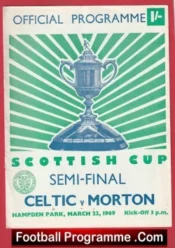 Morton v Glasgow Celtic 1969 – Semi Final Hampden Park Scotland