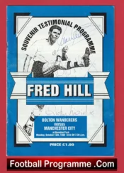 Fred Hill Testimonial Benefit Match Bolton Wanderers 1990 Signed