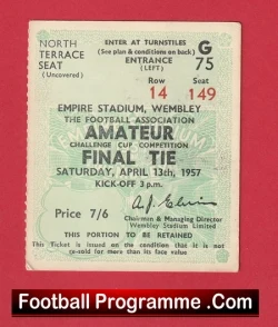 Bishop Auckland v Wycombe Wanderers 1957 - Ticket Amateur Cup Final - football memorabilia