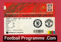 Chelsea v Manchester United 2007 - FA Community Shield Match Ticket - football memorabilia