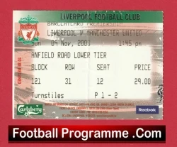 Liverpool v Manchester United 2003 - Football Ticket - football memorabilia