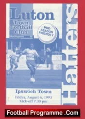 Luton Town v Ipswich Town 1993 – Pre Season Friendly