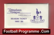 Tottenham Hotspur Season Ticket Book LMTB 1985 1986