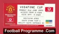 Manchester United v Vodafone Cup 2003 – Day 1 Man Utd Ticket
