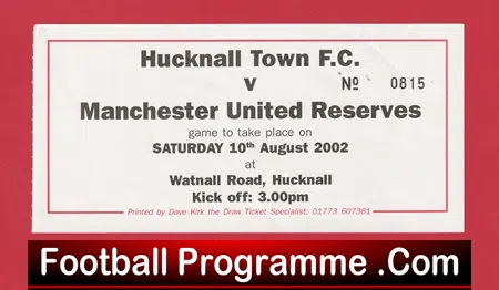 Hucknall Town v Manchester United 2002 – Football Ticket Reserves