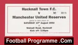 Hucknall Town v Manchester United 2002 – Football Ticket Reserves