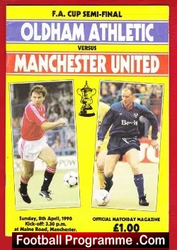 Oldham Athletic v Manchester United 1990 – FA Cup Semi Final