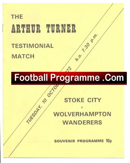Arthur Turner Testimonial Benefit Match Stoke City 1972 - football programme