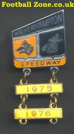Wolverhampton Speedway Badge 1975 + Year Bars