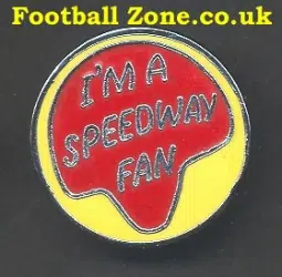 Speedway Badge - I'm A Speedway Fan - Yellow
