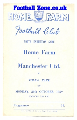 Home Farm v Manchester United 1959 – Rare – Tolka Park