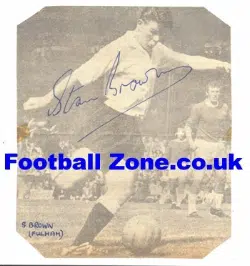 Fulham Stan Brown Autograph early 1960's