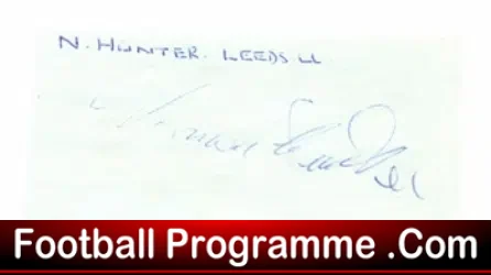 Leeds United Norman Hunter Autograph early 1960's - football programme