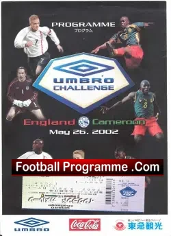 Cameroon v England 2002  – in Japan + Unused Ticket